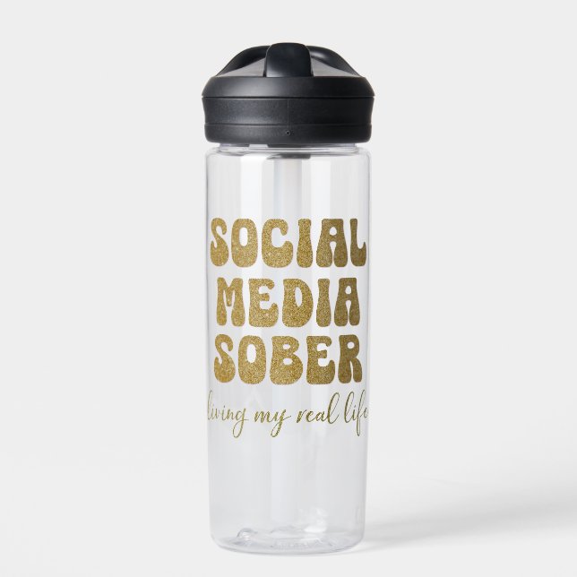 Social Media Sober  Water Bottle (Front)