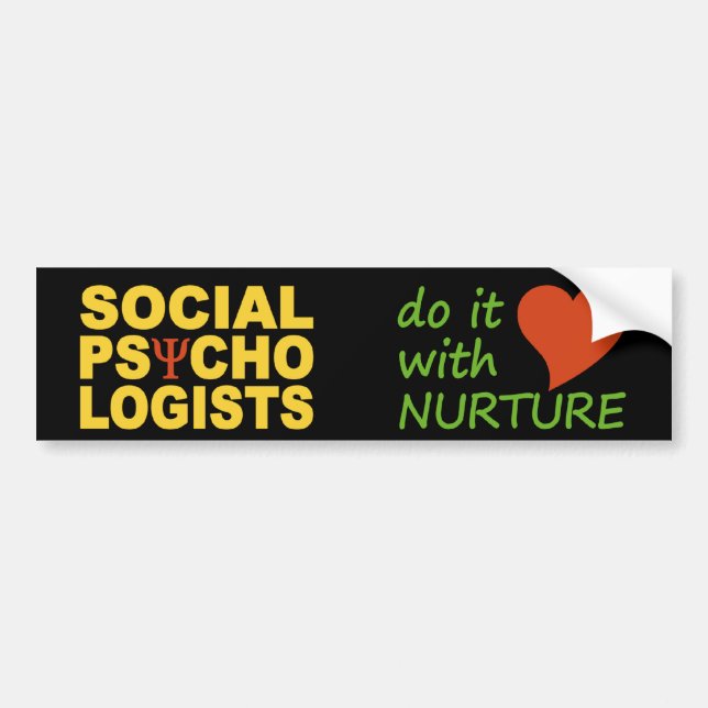 Social Psychologists bumpersticker Bumper Sticker (Front)