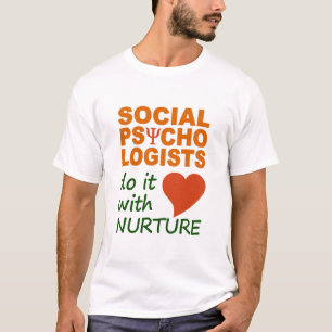 Social Psychologists T-shirt