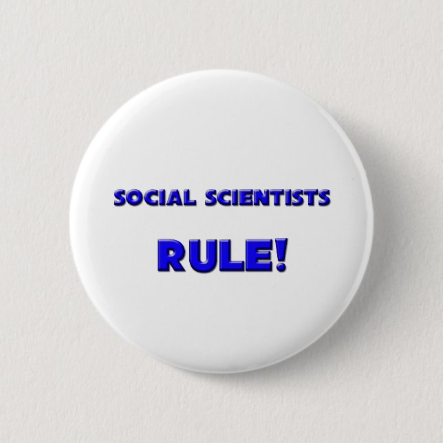 Social Scientists Rule! 2 Inch Round Button (Front)