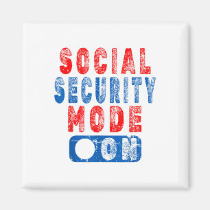Social Security Mode On - Senior Citizen Humour _1 Magnet