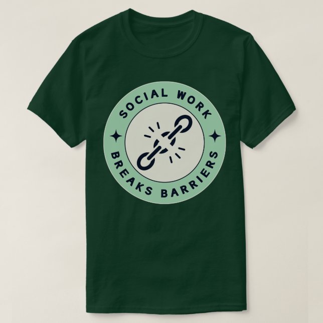 Social Work Breaks Barriers 2 T-Shirt (Design Front)