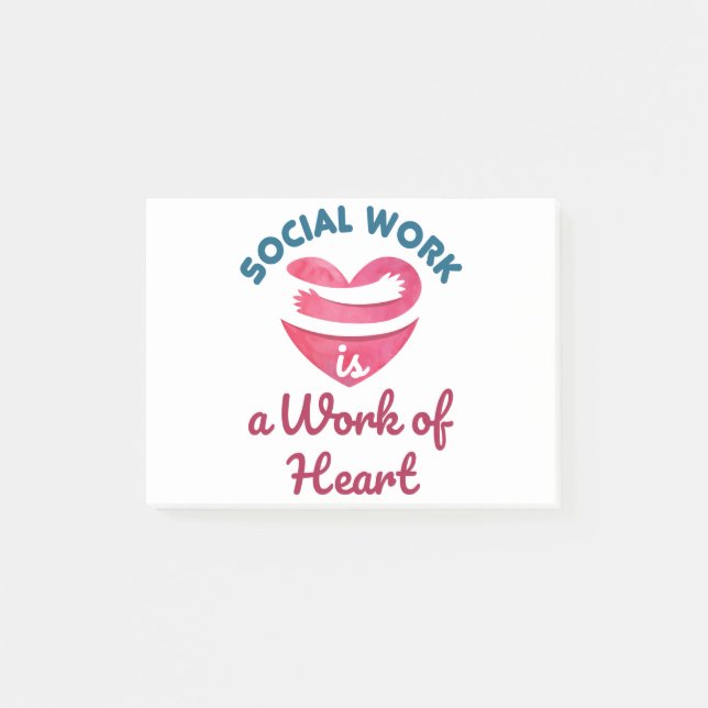 Social Work Is a Work of Heart Social Worker Post-it Notes (Front)