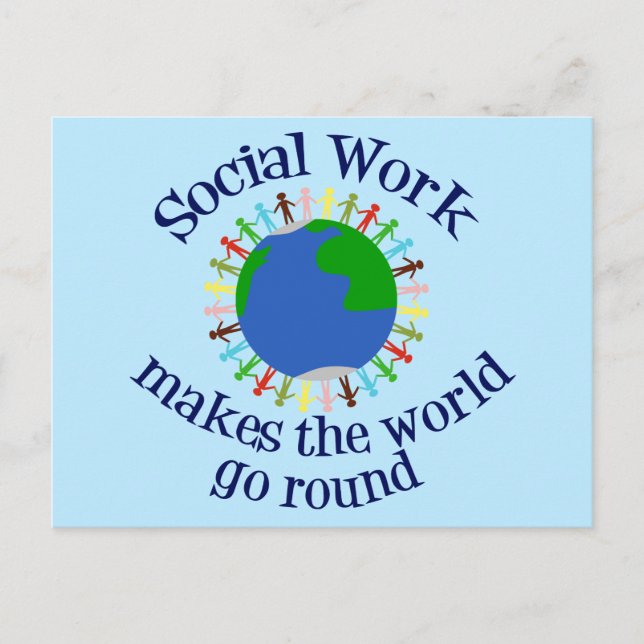 Social Work Makes the World Go Round Postcard (Front)