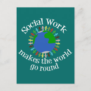 Social Work Makes the World Go Round Postcard