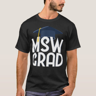 Social Work Masters of MSW Graduation Gift Women M T-Shirt
