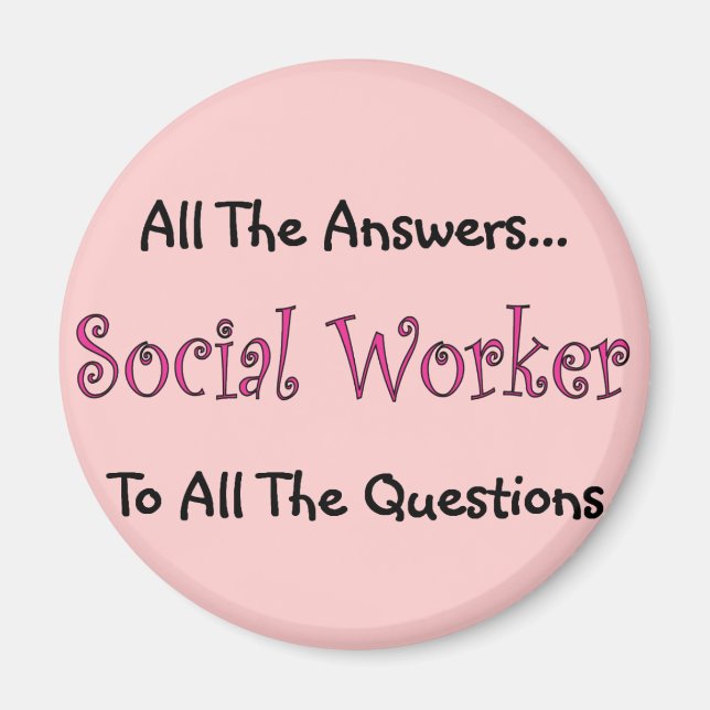 Social Worker "All The Answers" Magnet (Front)