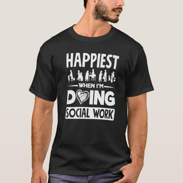 Social Worker Appreciation Quotes T-Shirt (Front)