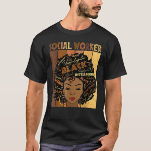 Social Worker Black History Queen Melanin Afro Afr T-Shirt