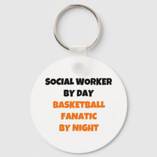 Social Worker by Day Basketball Fanatic by Night Keychain