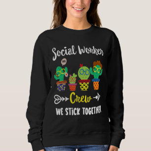 Social Worker Crew  Cactus Team Social Worker Squa Sweatshirt