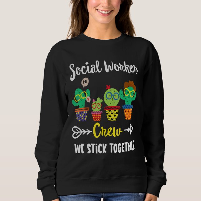 Social Worker Crew  Cactus Team Social Worker Squa Sweatshirt (Front)