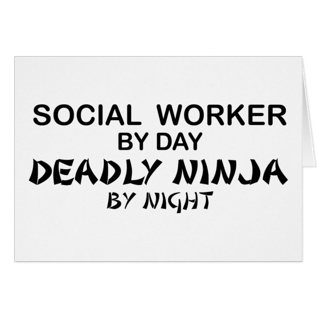 Social Worker Deadly Ninja (Front Horizontal)