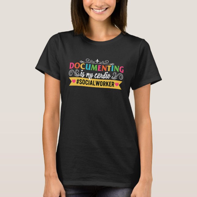 Social Worker Documenting Cardio Kindness Counselo T-Shirt (Front)