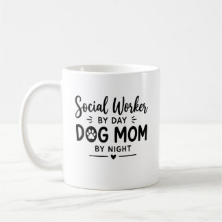 Social Worker Dog Mom Gift Coffee Mug