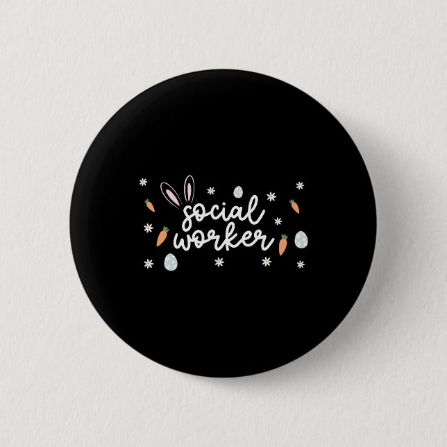 Social Worker Easter School Social Work Bunny Eggs 2 Inch Round Button (Front)
