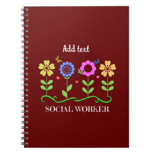 Social Worker, Graphic flowers, TEMPLATE, Notebook