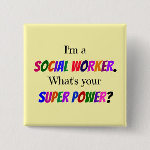 Social Worker Humour 2 Inch Square Button