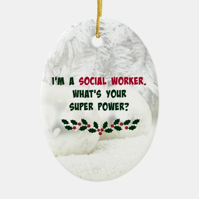 Social Worker Humour, Holiday Colours Ceramic Ornament (Front)