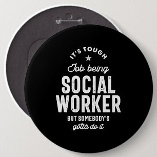 Social Worker Job Title Gift 6 Inch Round Button