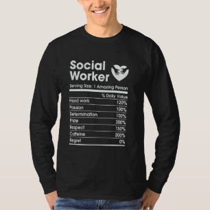 social worker nutrition facts social work month T-Shirt