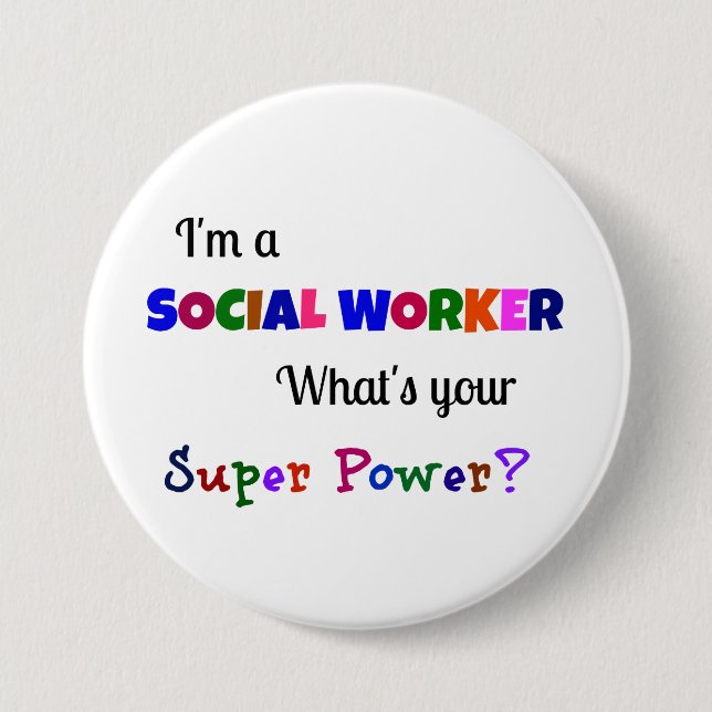 Social Worker Super Power 3 Inch Round Button (Front)