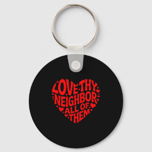 Social worker volunteer love thy neighbor of keychain