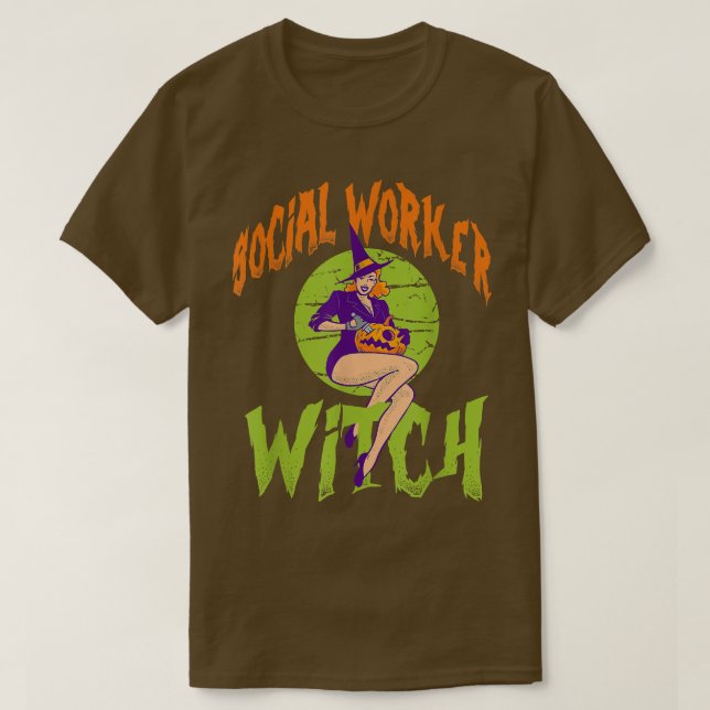 Social Worker Witch - Funny Social Worker Hallowee T-Shirt (Design Front)