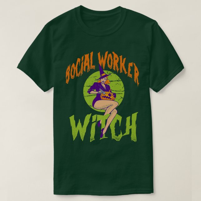 Social Worker Witch - Funny Social Worker Hallowee T-Shirt (Design Front)