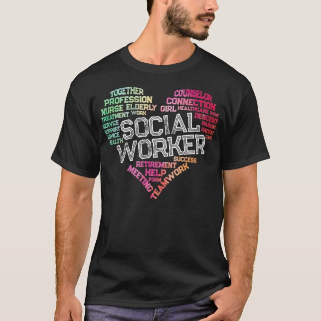 Social Worker Word Cloud Heart Social Work Gift T-Shirt (Front)
