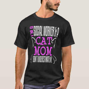 Social Worker Work Cat Mom MSW Graduation Masters  T-Shirt