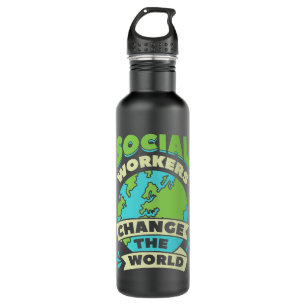 Social Workers Change The World Community Welfare  710 Ml Water Bottle