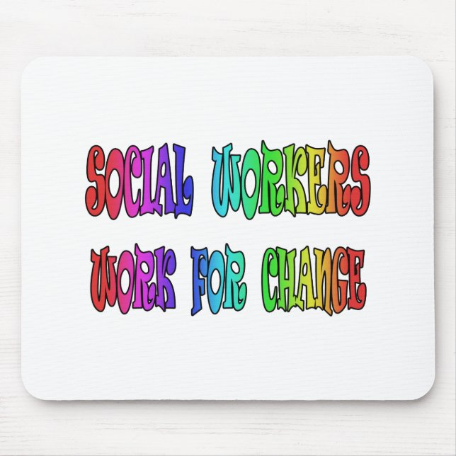 Social Workers Work For Change Mouse Pad (Front)