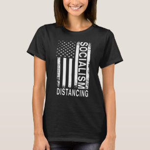 Socialism Distancing Anti Socialism Socialist Dist T-Shirt