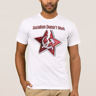 Socialism Doesn't Work Classic Design Shirt