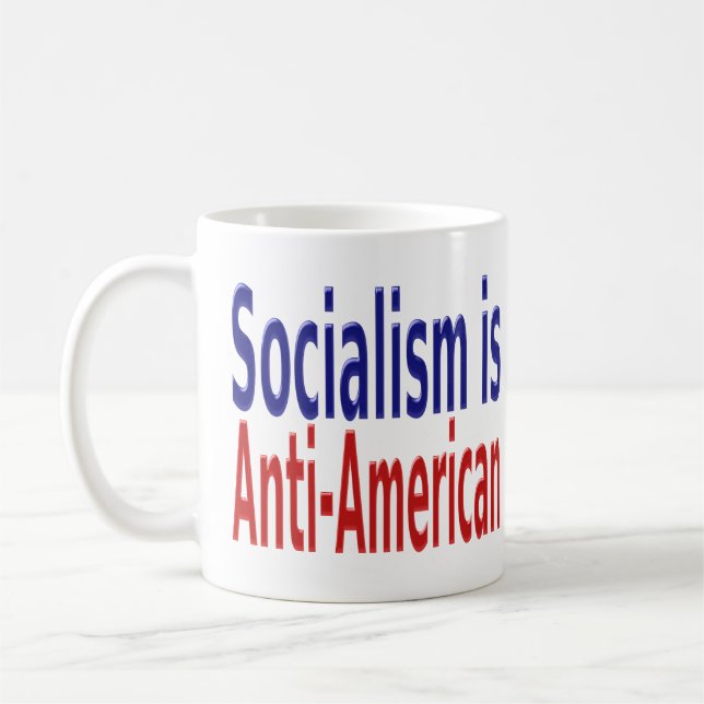 Socialism Is Anti American with red blue text Coffee Mug (Left)