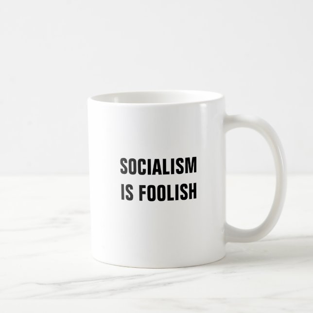SOCIALISM IS FOOLISH Mug (Right)