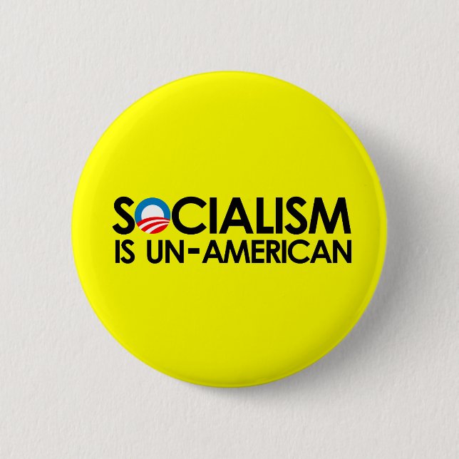 Socialism is un-American 2 Inch Round Button (Front)