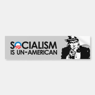 Socialism is un-American Bumper Sticker