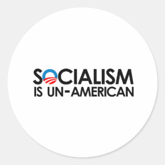 Socialism is un-American Classic Round Sticker