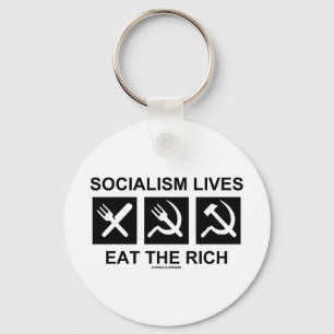 Socialism Lives Eat The Rich (Political Science) Keychain