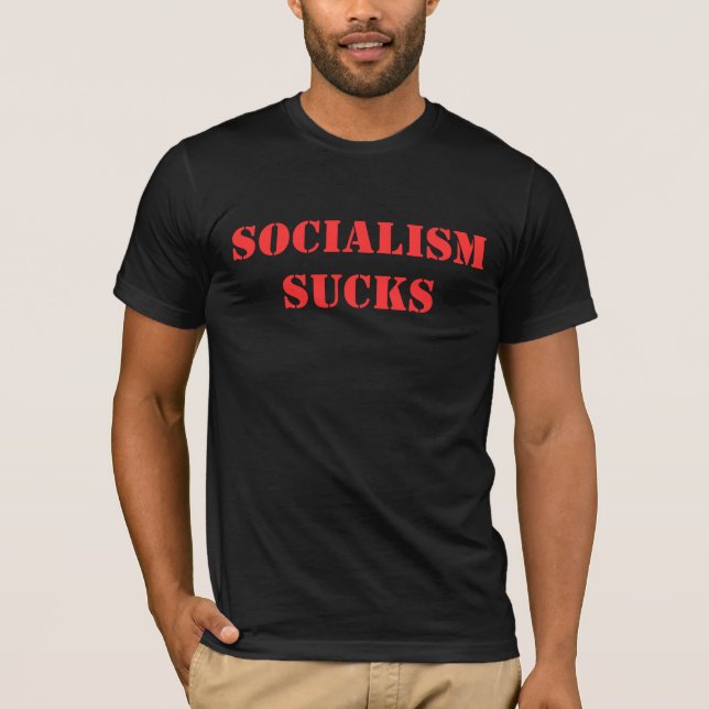 Socialism Sucks T-Shirt (Front)
