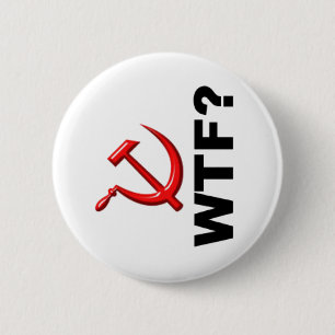 Socialism? WTF? 2 Inch Round Button