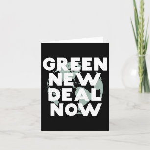 Socialist New Green Deal Now T Shirt  Card