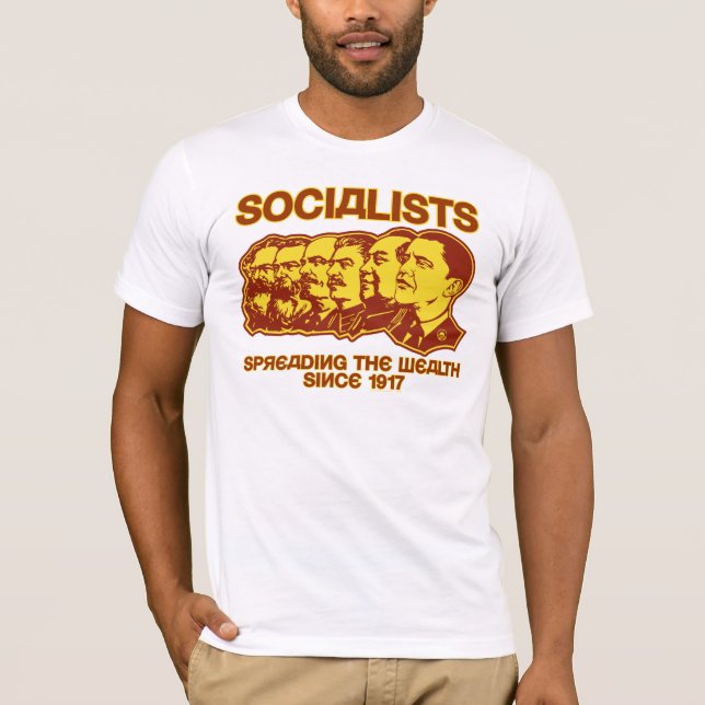 Socialists: Spreading the Wealth Shirt (Front)
