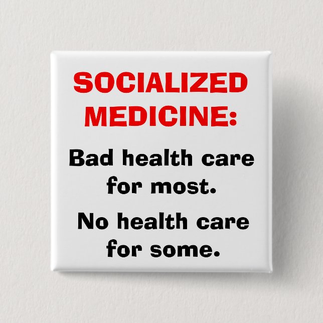 SOCIALIZED MEDICINE 2 INCH SQUARE BUTTON (Front)