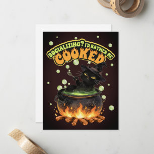 Socializing Rather Be Cooked Introvert Halloween Card