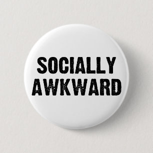 Socially Awkward 2 Inch Round Button