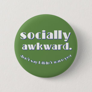 socially awkward 2 inch round button