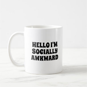 Socially Awkward Funny Coffee Mug